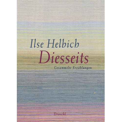 Ilse Helbich - Diesseits