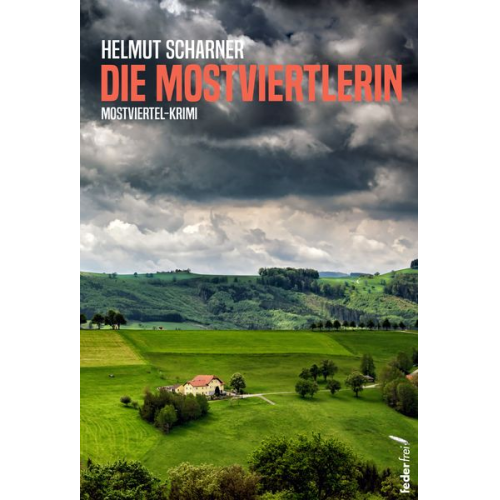 Helmut Scharner - Die Mostviertlerin