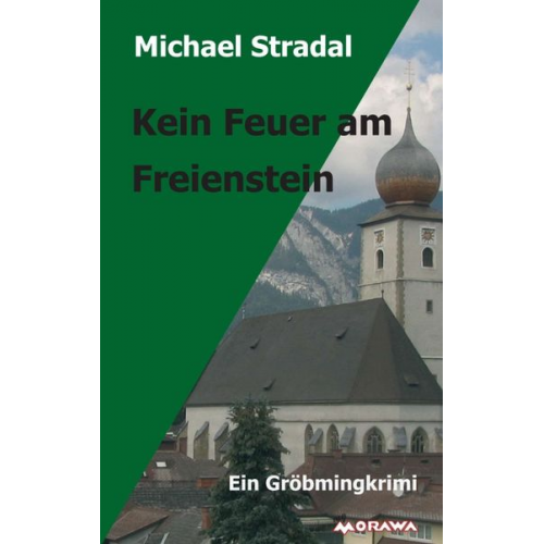 Michael Stradal - Kein Feuer am Freienstein