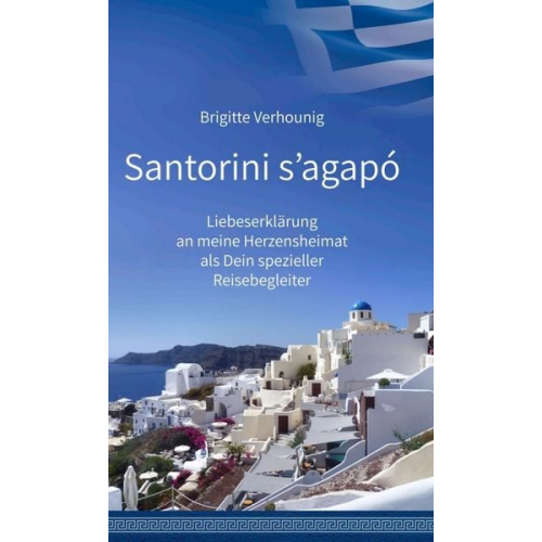 Brigitte Verhounig - Santorini s'agapó