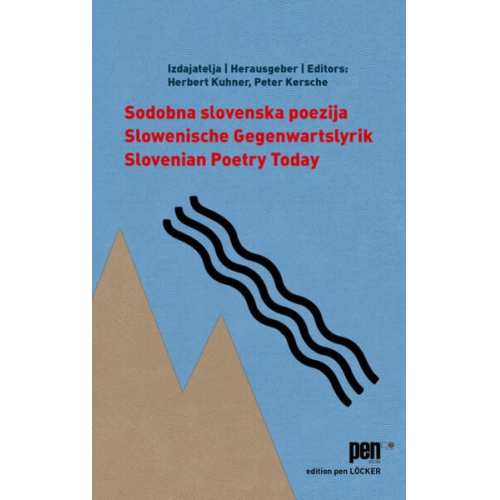 Slowenische Gegenwartslyrik / Sodobna slovenska poezija / Slovenian Poetry Today