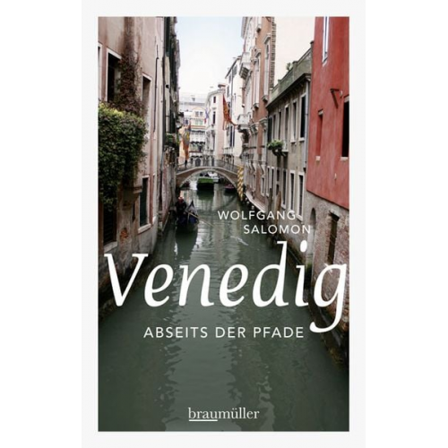 Wolfgang Salomon - Venedig abseits der Pfade