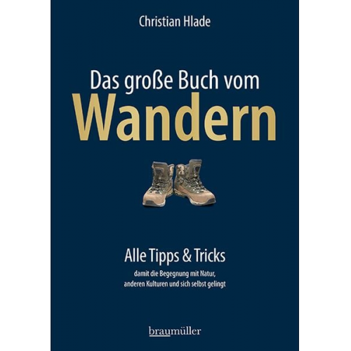 Christian Hlade - Das große Buch vom Wandern