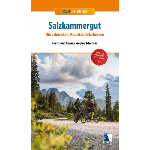 Franz Sieghartsleitner Lorenz Sieghartsleitner - Salzkammergut - Die schönsten Mountainbiketouren (3. Auflage)