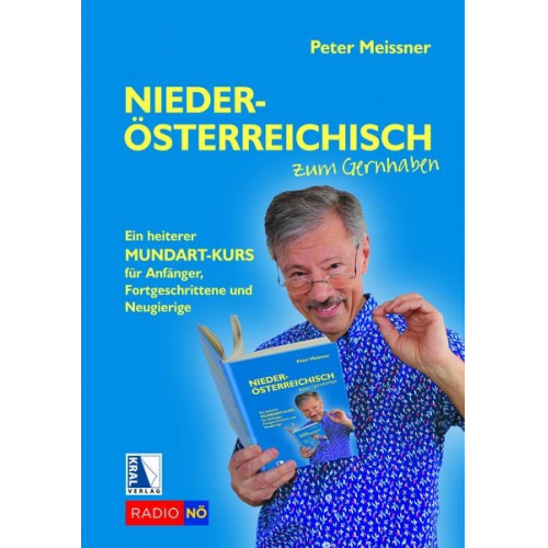 Peter Meissner - Niederösterreichisch zum Gernhaben