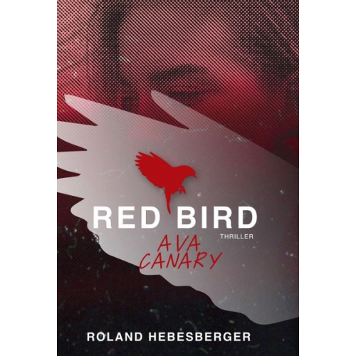 Roland Hebesberger - Red Bird - Ava Canary