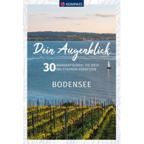 KOMPASS Dein Augenblick Bodensee