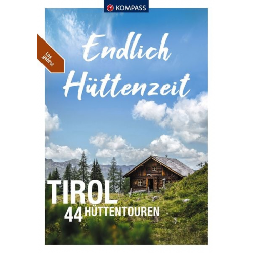 KOMPASS Endlich Hüttenzeit - Tirol