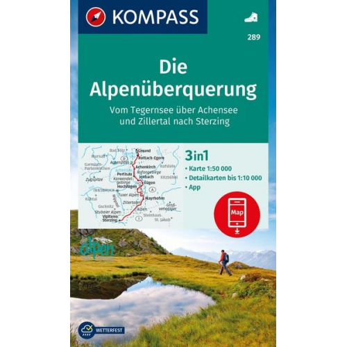 KOMPASS Wanderkarte 289 Die Alpenüberquerung - vom Tegernsee über Achensee und Zillertal nach Sterzing 1:50.000