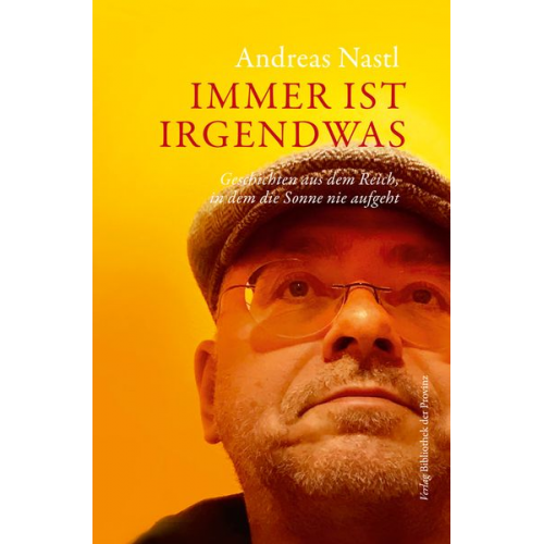 Andreas Nastl - Immer ist irgendwas