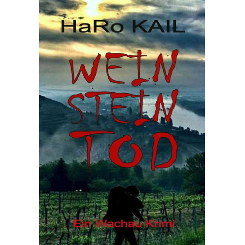 HaRo Kail - Wein Stein Tod