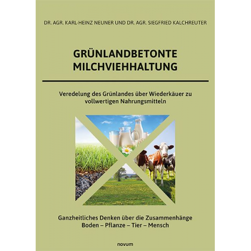 agr. Karl-Heinz Neuner und agr. Siegfried Kalchreuter - Grünlandbetonte Milchviehhaltung