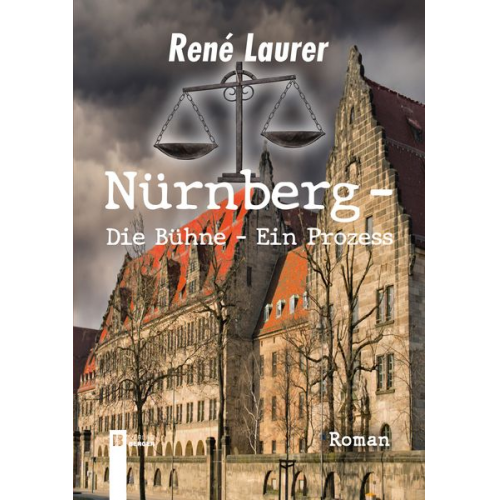 René Laurer - Nürnberg - Die Bühne - Ein Prozess