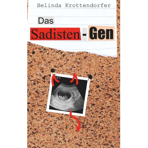 Belinda Krottendorfer - Das Sadisten-Gen