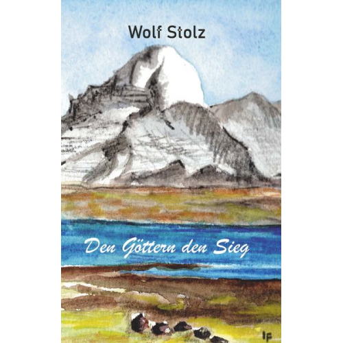 Wolf Stolz - Den Göttern den Sieg