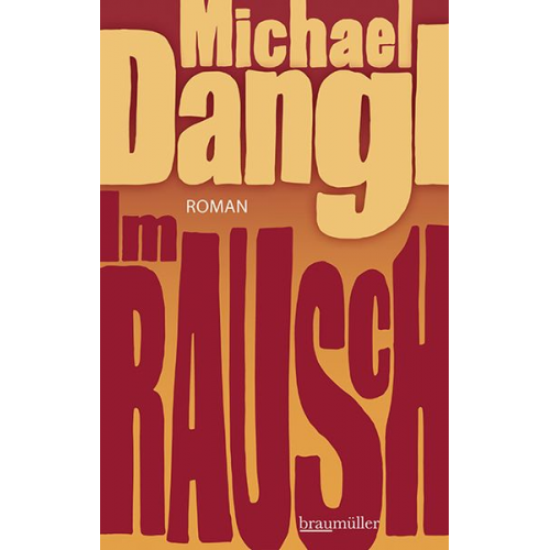 Michael Dangl - Im Rausch