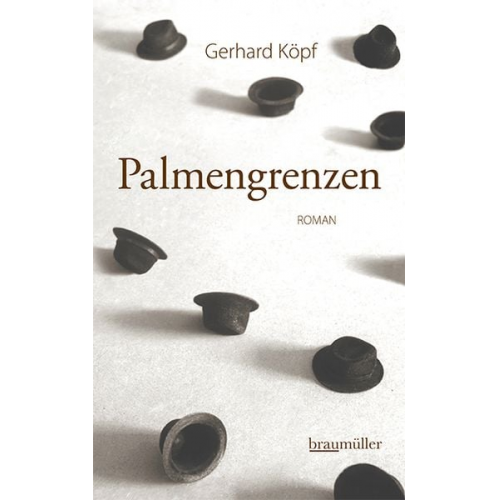 Gerhard Köpf - Palmengrenzen