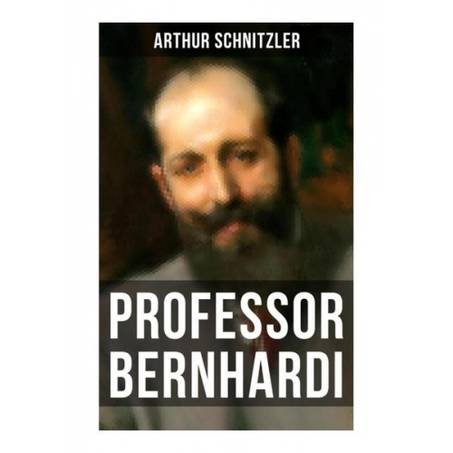 Arthur Schnitzler - Professor Bernhardi