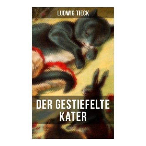 Ludwig Tieck - Der gestiefelte Kater