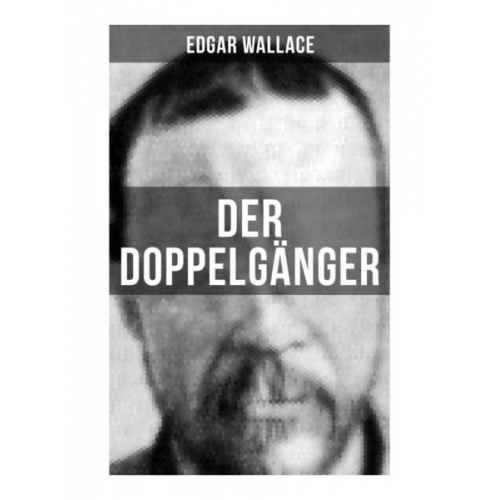 Edgar Wallace - Der Doppelgänger