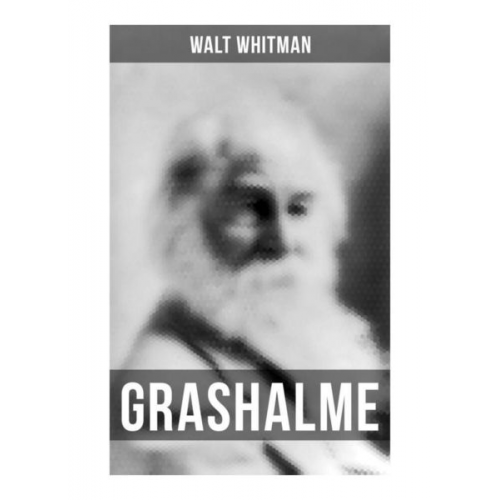 Walt Whitman - Grashalme