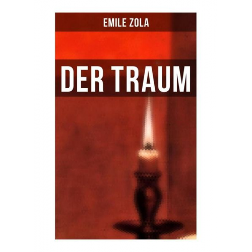 Emile Zola - Der Traum