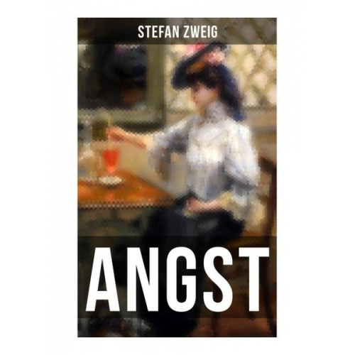 Stefan Zweig - ANGST