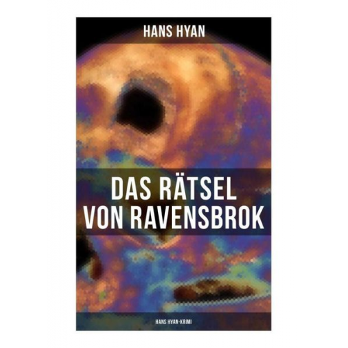 Hans Hyan - Das Rätsel von Ravensbrok (Hans Hyan-Krimi)