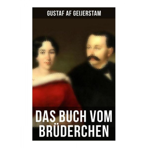 Gustaf af Geijerstam - Das Buch vom Brüderchen