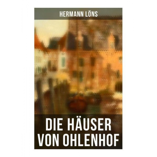 Hermann Löns - Die Häuser von Ohlenhof