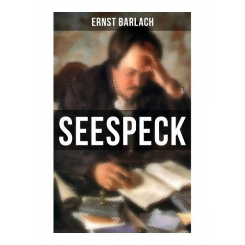 Ernst Barlach - Seespeck