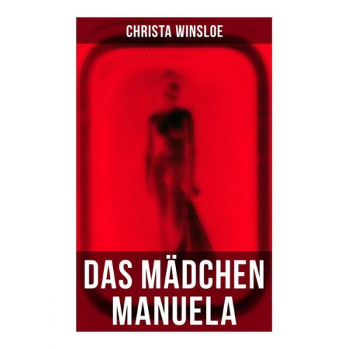 Christa Winsloe - Das Mädchen Manuela