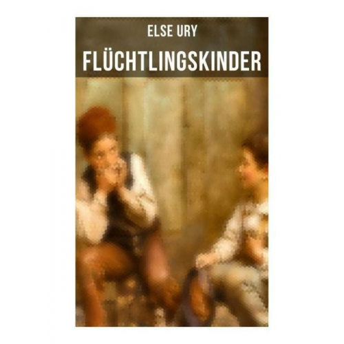 Else Ury - Flüchtlingskinder