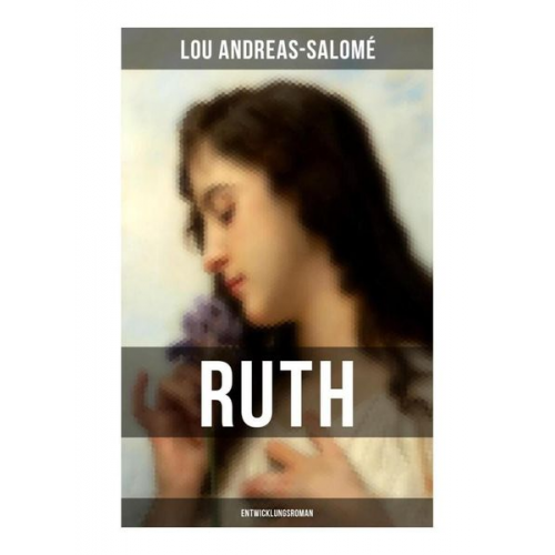 Lou Andreas-Salome - Ruth (Entwicklungsroman)