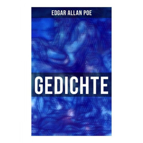 Edgar Allan Poe - Gedichte