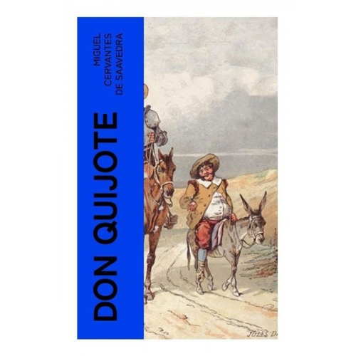 Miguel de Cervantes Saavedra - Don Quijote