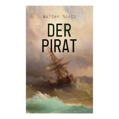 Walter Scott - Der Pirat