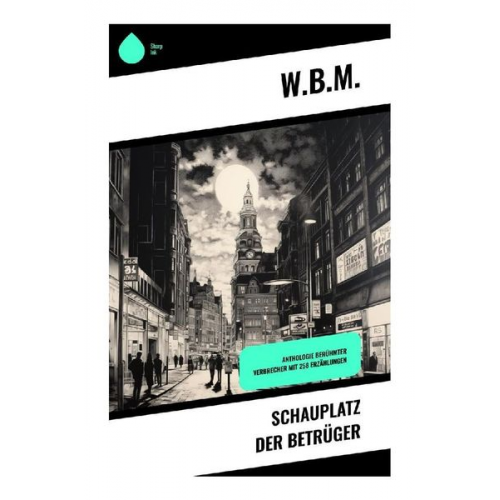 W.B.M. - Schauplatz der Betrüger