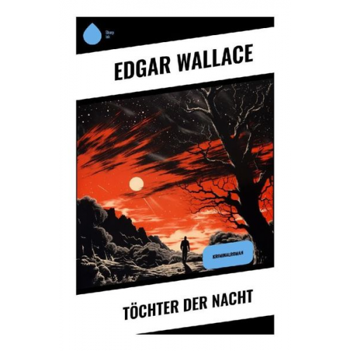 Edgar Wallace - Töchter der Nacht