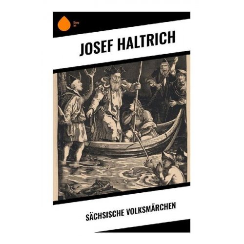 Josef Haltrich - Sächsische Volksmärchen