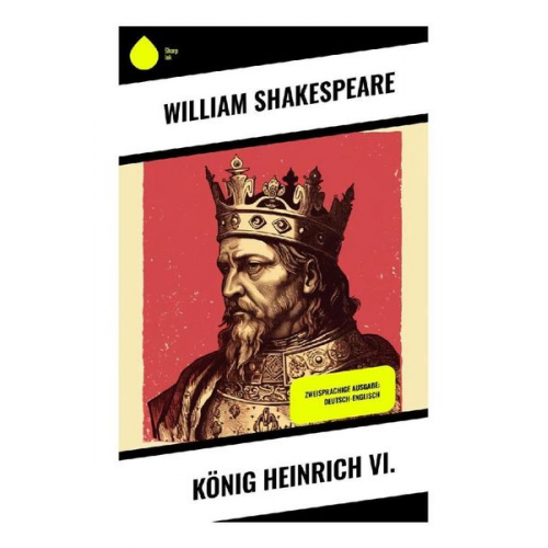 William Shakespeare - König Heinrich VI.