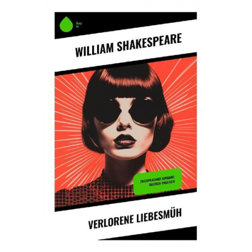 William Shakespeare - Verlorene Liebesmüh