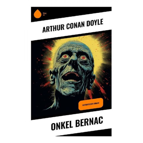 Arthur Conan Doyle - Onkel Bernac