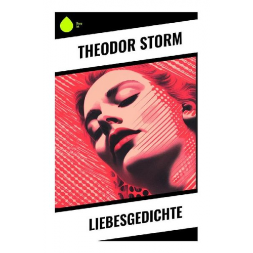 Theodor Storm - Liebesgedichte