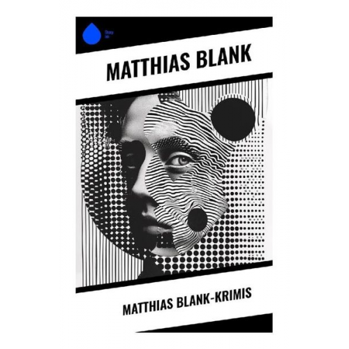 Matthias Blank - Matthias Blank-Krimis