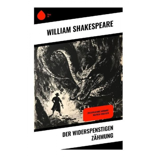 William Shakespeare - Der Widerspenstigen Zähmung