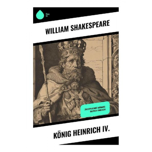 William Shakespeare - König Heinrich IV.