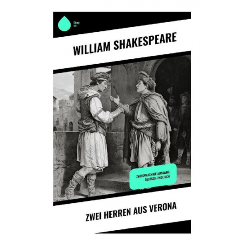 William Shakespeare - Zwei Herren aus Verona