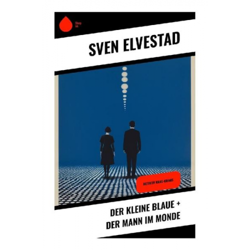 Sven Elvestad - Der kleine Blaue + Der Mann im Monde