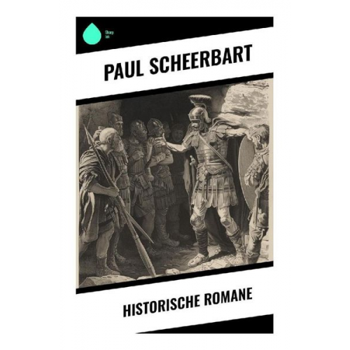 Paul Scheerbart - Historische Romane